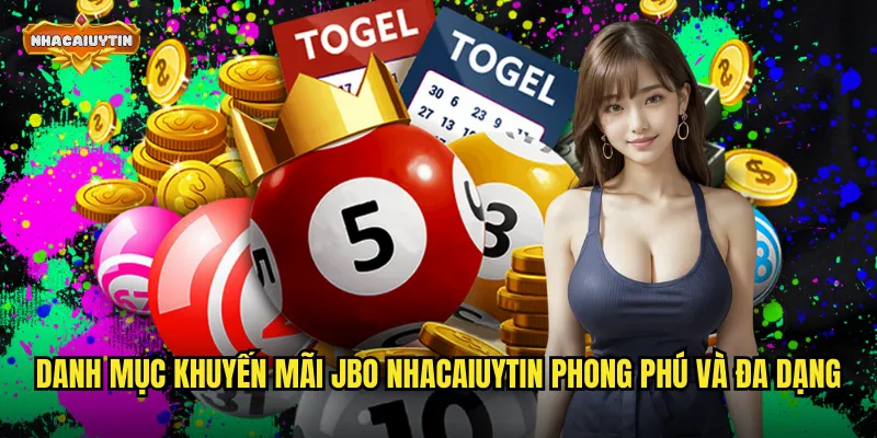 Khuyến Mãi Nhà Cái JBO Siêu Hấp Dẫn - Nâng Tầm Trải Nghiệm Giải Trí 1 Danh mục khuyến mãi JBO nhacaiuytin phong phú và đa dạng